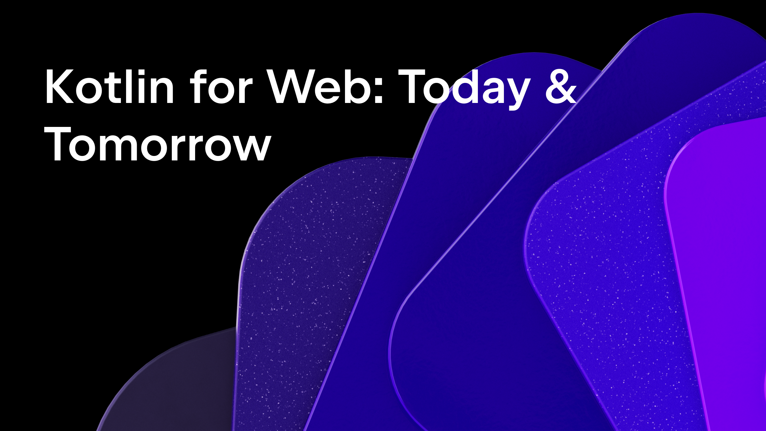 Present and Future of Kotlin for Web